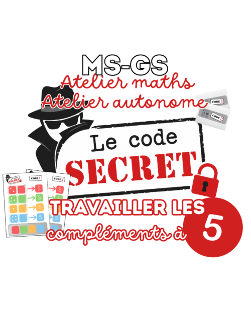 Le code secret – Les compléments à 5 - MS/GS