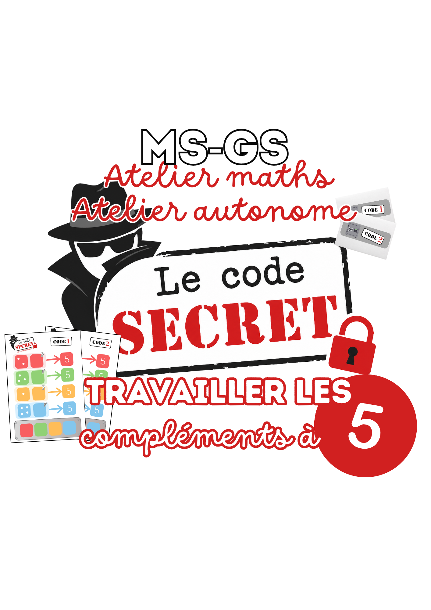 Le code secret – Les compléments à 5 - MS/GS
